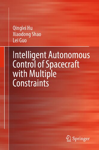 Intelligent Autonomous Control of Spacecraft with Multiple Constraints