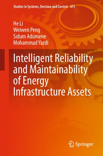 Intelligent Reliability and Maintainability of Energy Infrastructure Assets: