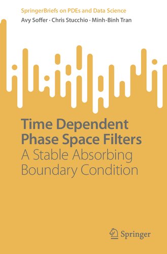 Time Dependent Phase Space Filters: A Stable Absorbing Boundary Condition