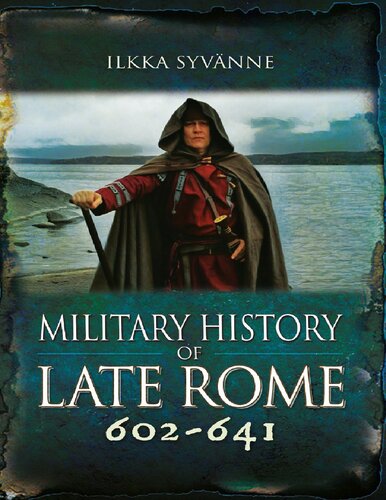 Military History of Late Rome: 602-641