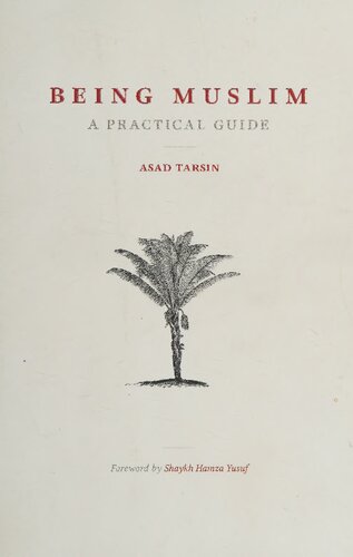 Being Muslim: A Practical Guide