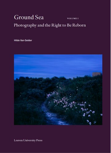Ground Sea: Photography and the Right to Be Reborn