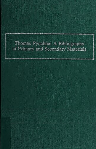Thomas Pynchon: A Bibliography of Primary and Secondary Materials