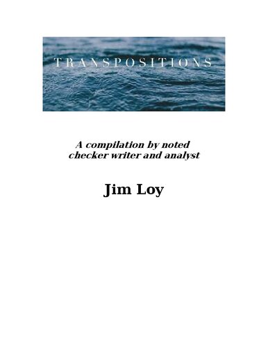 Transpositions : A compilation by noted checker writer and analyst Jim Loy