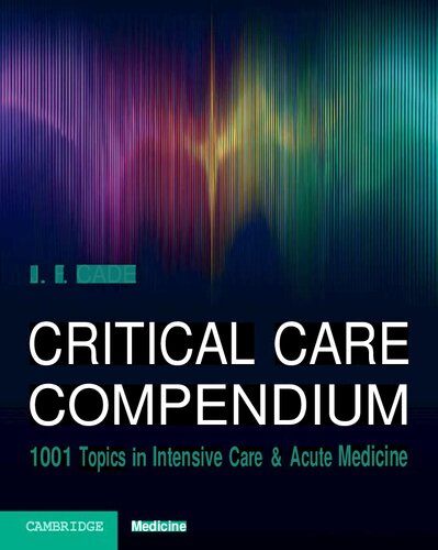 Critical Care Compendium: 1001 Topics in Intensive Care & Acute Medicine