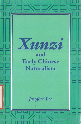 Xunzi and Early Chinese Naturalism