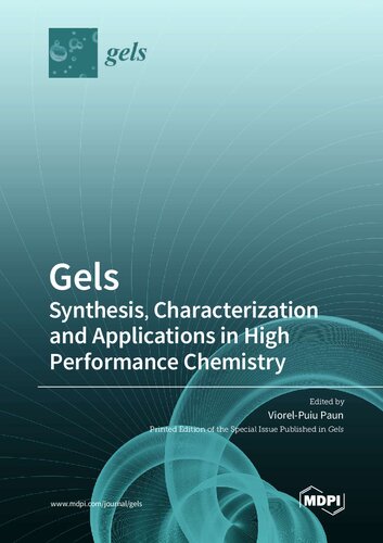 Gels: Synthesis, Characterization and Applications in High Performance Chemistry