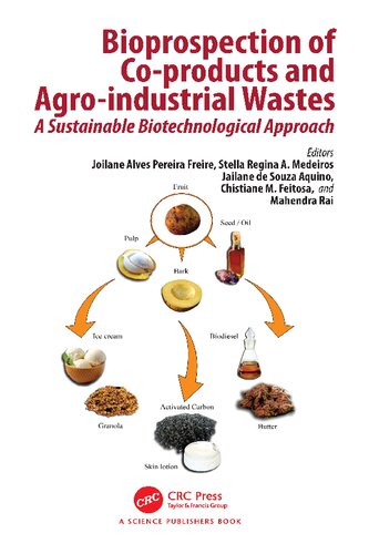 Bioprospection of Co-products and Agro-industrial Wastes: A Sustainable Biotechnological Approach