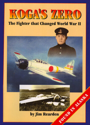 Koga's Zero: The Fighter That Changed World War II