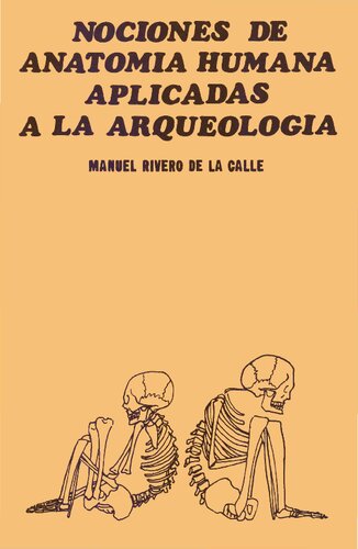 Nociones de Anatomía Humana aplicadas a la Arqueología