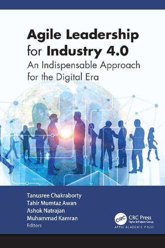 Agile Leadership for Industry 4.0: An Indispensable Approach for the Digital Era