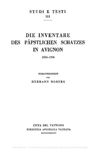 Die inventare des päpstlichen Schatzes in Avignon. 1314-1376