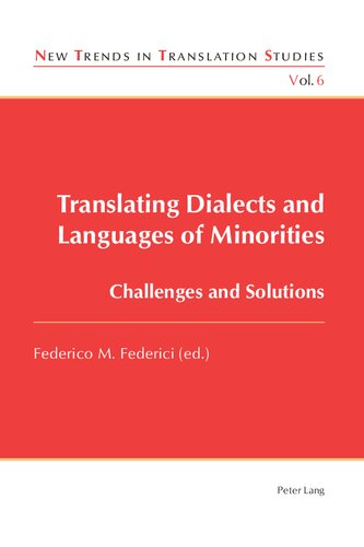 Translating Dialects and Languages of Minorities: Challenges and Solutions