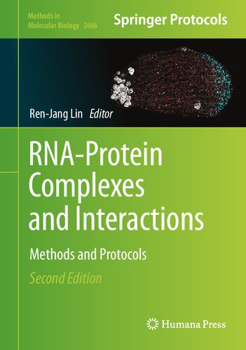 RNA-Protein Complexes and Interactions: Methods and Protocols (Methods in Molecular Biology, 2666)