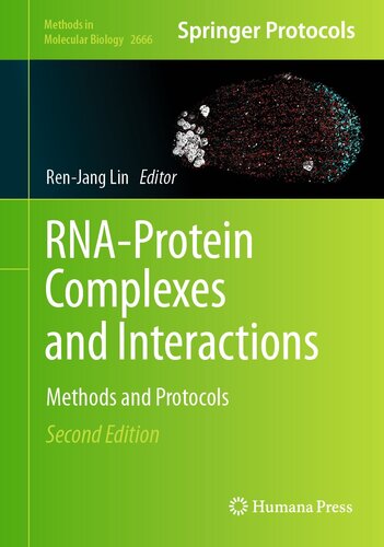 RNA-Protein Complexes and Interactions: Methods and Protocols (Methods in Molecular Biology, 2666)