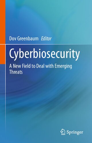 Cyberbiosecurity: A New Field to Deal with Emerging Threats