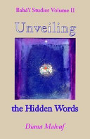 Unveiling the Hidden Words: The Norms Used by Shoghi Effendi in His Translation of the Hidden Words