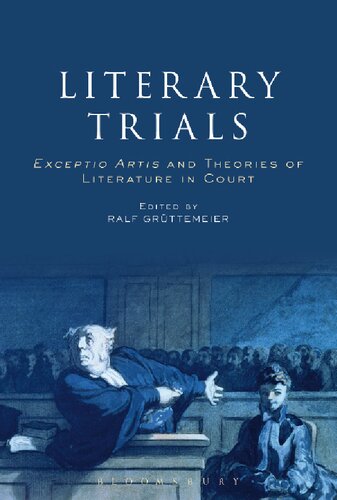 Literary Trials: Exceptio Artis and Theories of Literature in Court
