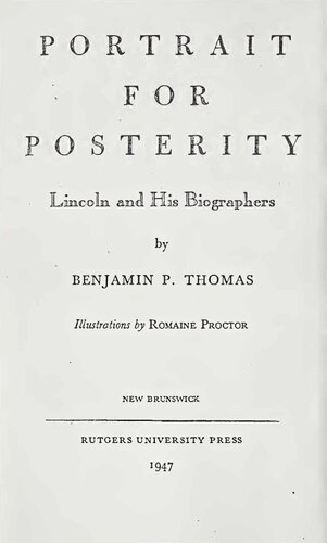 Portrait for Posterity - Lincoln and His Biographers