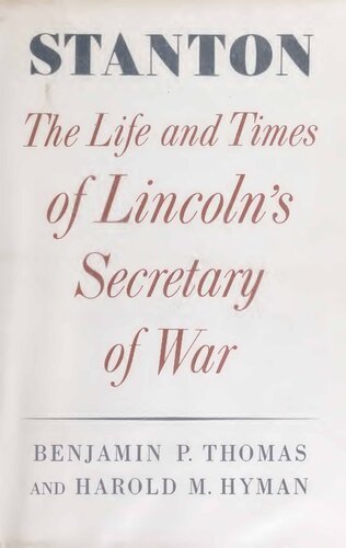 Stanton - Life and Times of Lincoln's Secretary of War
