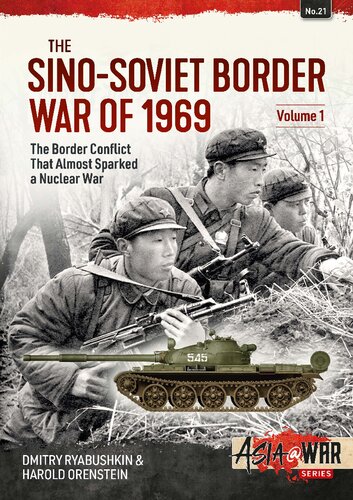 The Sino-Soviet Border War of 1969 (1) The border conflict that almost sparked a nuclear war