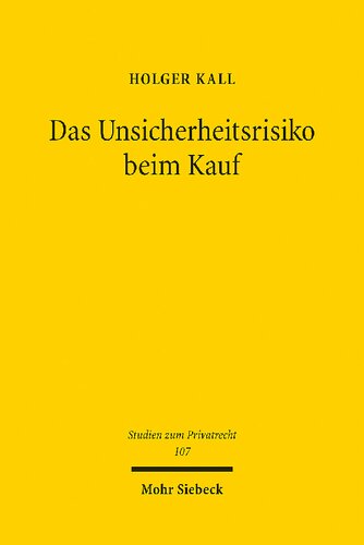 Das Unsicherheitsrisiko beim Kauf: Die Geltendmachung von Gewährleistungsrechten bei Unsicherheiten hinsichtlich eines Mangels