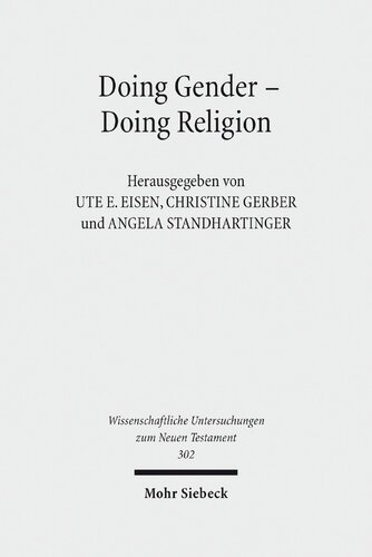 Doing Gender - Doing Religion: Fallstudien zur Intersektionalität im frühen Judentum, Christentum und Islam