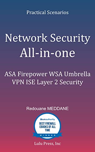 Network Security All-in-one: ASA Firepower WSA Umbrella VPN ISE Layer 2 Security
