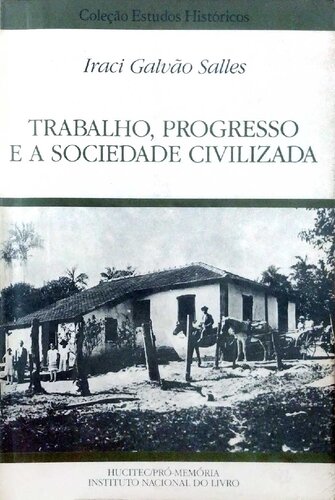 Trabalho, progresso e a sociedade civilizada - O partido Republicano Paulista e a Política de Mão-de-obra (1870-1889)