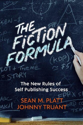 The Fiction Formula: The New Rules of Self Publishing Success