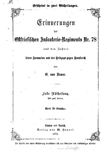 Erinnerungen des Ostfriesischen Infanterie-Regiments Nr. 78 aus den Jahren seiner Formation und des Feldzugs gegen Frankreich