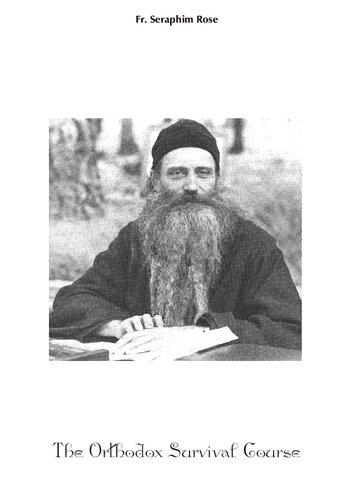 Orthodox Survival Course (transcription of the Orthodox Worldview Lectures)