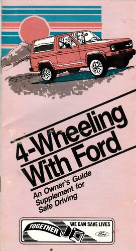 4-Wheeling With Ford: An Owner's Guide Supplement For Safe Driving