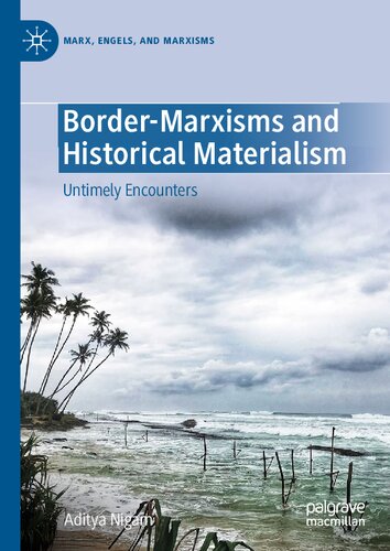 Border-Marxisms and Historical Materialism: Untimely Encounters