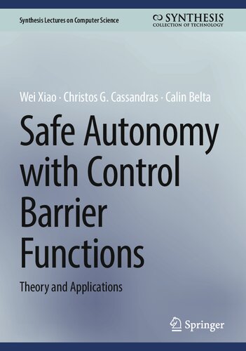 Safe Autonomy with Control Barrier Functions: Theory and Applications