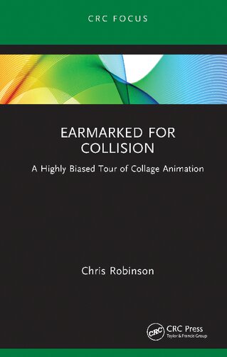 Earmarked for Collision: A Highly Biased Tour of Collage Animation