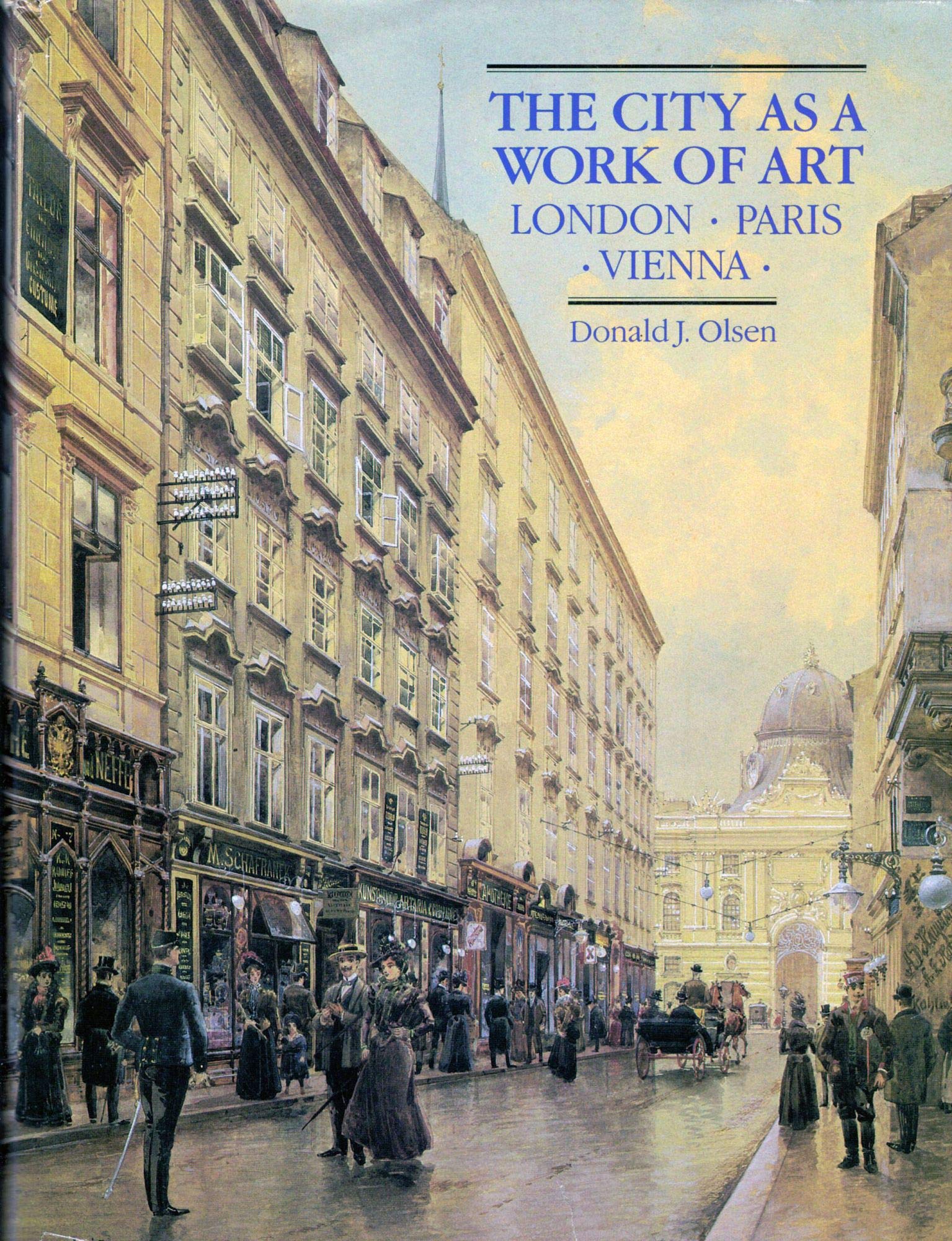 The City as a Work of Art – London, Paris, Vienna