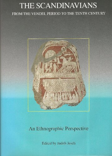 The Scandinavians from the Vendel Period to the Tenth Century: An Ethnographic Perspective