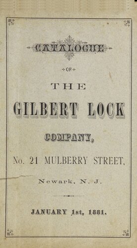 Catalogue of the Gilbert Lock Company