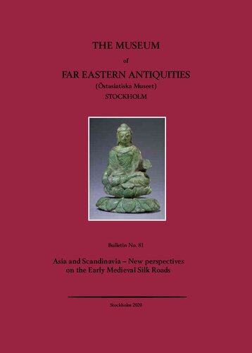 Asia and Scandinavia - New Perspectives on the Early Medieval Silk Roads