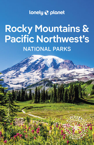 Lonely Planet Rocky Mountains & Pacific Northwest's National Parks 1 (National Parks Guide)