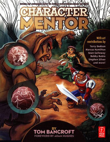 Character mentor : learn by example to use expressions, poses, and staging to bring your characters to life