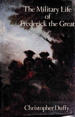 The Military Life of Frederick the Great
