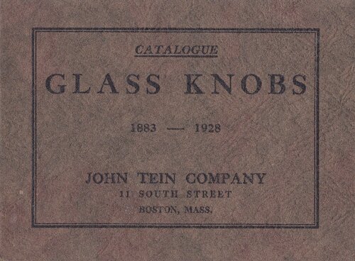 Catalogue of Glass Door Knobs: John Tein Company (1928)