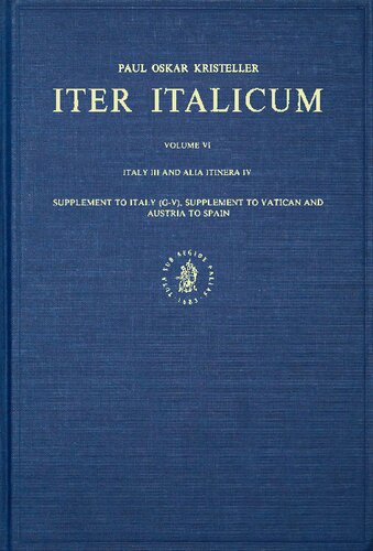 Iter Italicum. Vol VI (Alia Itinera IV and Italy III)