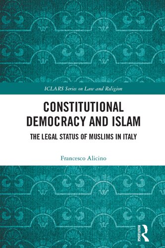 Constitutional Democracy and Islam: The Legal Status of Muslims in Italy ()