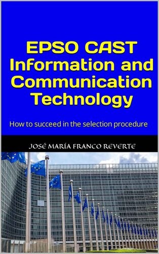 EPSO CAST Information and Communication Technology: How to succeed in the selection procedure