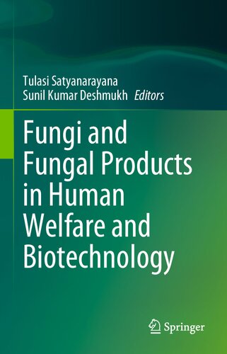 Fungi and Fungal Products in Human Welfare and Biotechnology