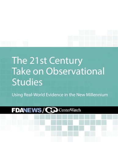 The 21st Century Take on Observational Studies: Using Real-World Evidence in the New Millennium