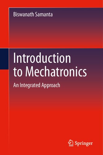 Introduction to Mechatronics: An Integrated Approach